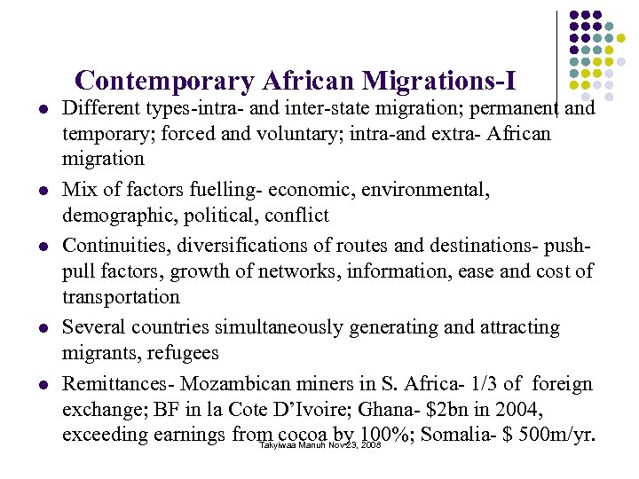 Contemporary African Migrations-I l l l Different types-intra- and inter-state migration; permanent and temporary;
