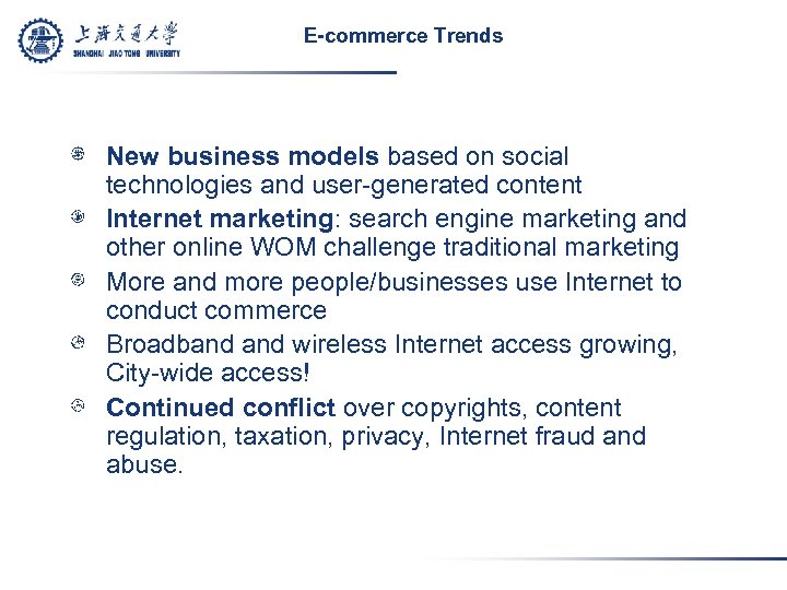 E-commerce Trends New business models based on social technologies and user-generated content Internet marketing: