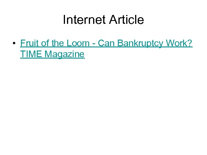 Internet Article • Fruit of the Loom - Can Bankruptcy Work? TIME Magazine 