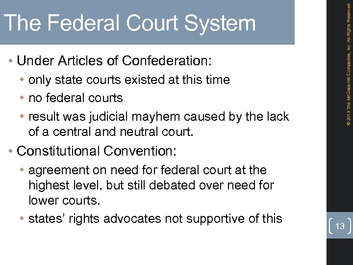 © 2013 The Mc. Graw-Hill Companies, Inc. All Rights Reserved. The Federal Court System