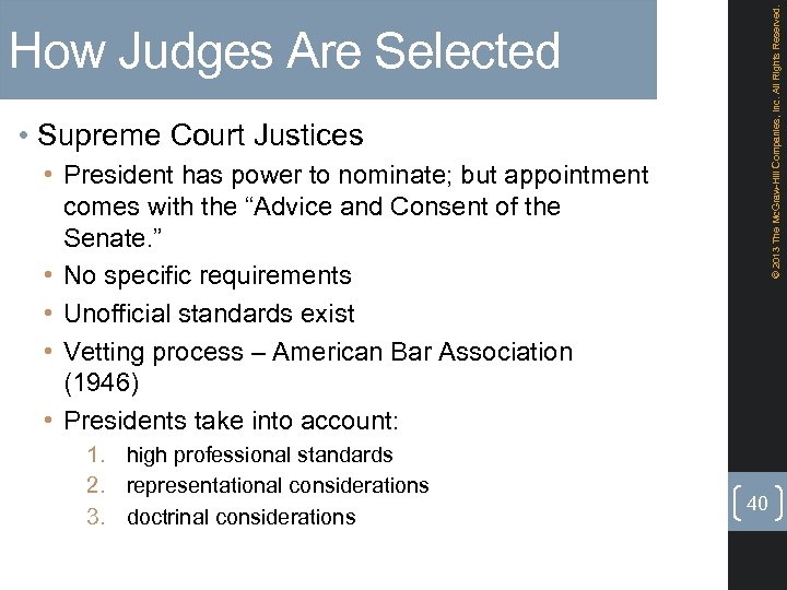© 2013 The Mc. Graw-Hill Companies, Inc. All Rights Reserved. How Judges Are Selected