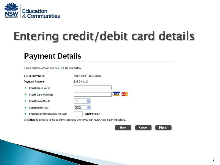 Entering credit/debit card details 7 