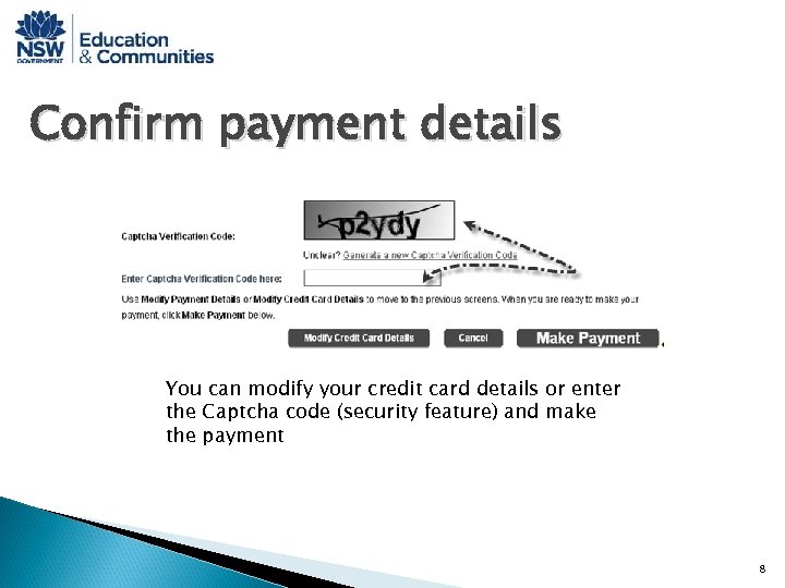 Confirm payment details You can modify your credit card details or enter the Captcha