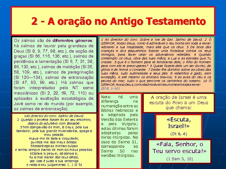 2 - A oração no Antigo Testamento Os salmos são de diferentes géneros: há