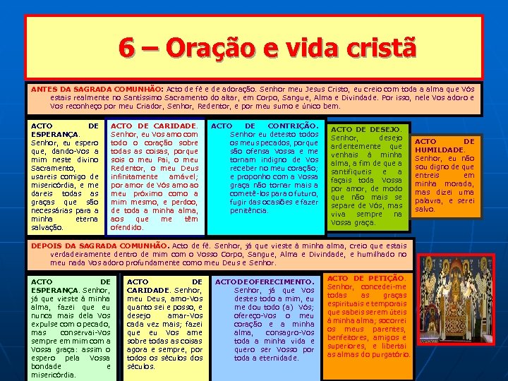 6 – Oração e vida cristã ANTES DA SAGRADA COMUNHÃO: Acto de fé e