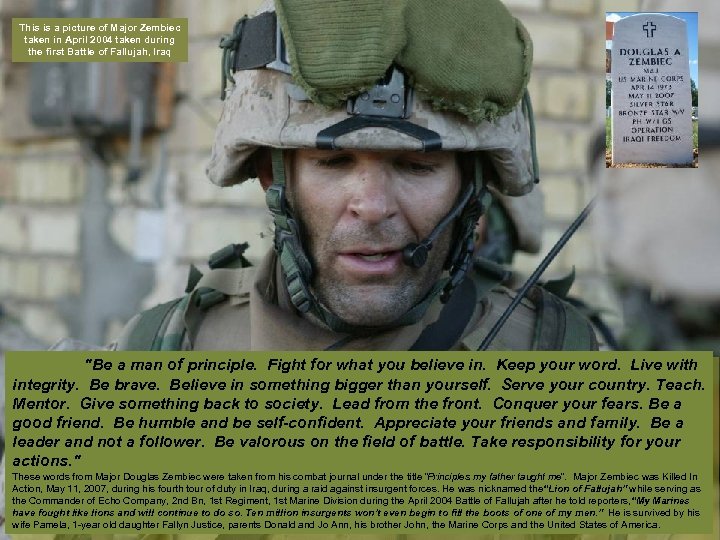 This is a picture of Major Zembiec taken in April 2004 taken during the