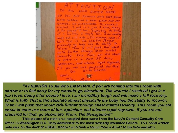 “ATTENTION To All Who Enter Here. If you are coming into this room with