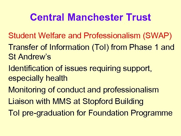 Central Manchester Trust Student Welfare and Professionalism (SWAP) Transfer of Information (To. I) from