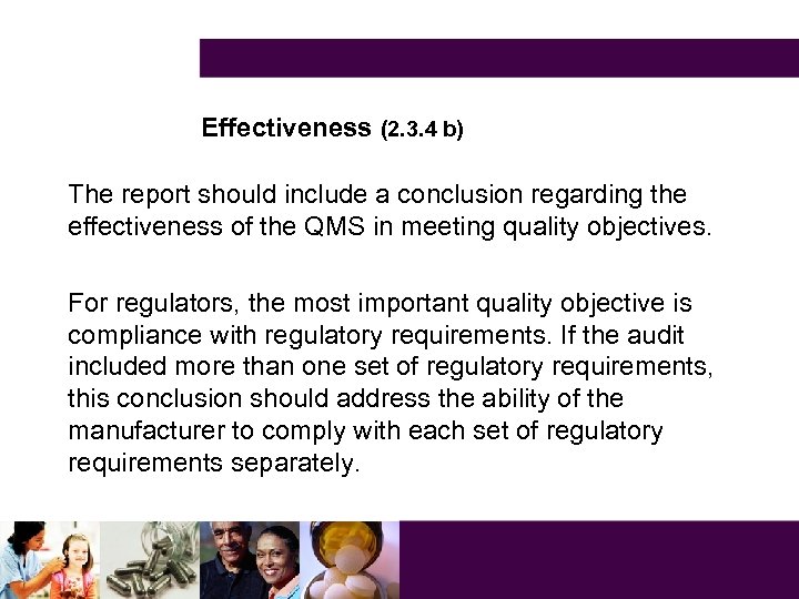 Effectiveness (2. 3. 4 b) The report should include a conclusion regarding the effectiveness