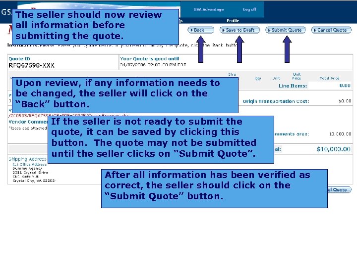 The seller should now review all information before submitting the quote. Upon review, if