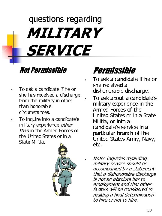  questions regarding MILITARY SERVICE Permissible Not Permissible § § § To ask a