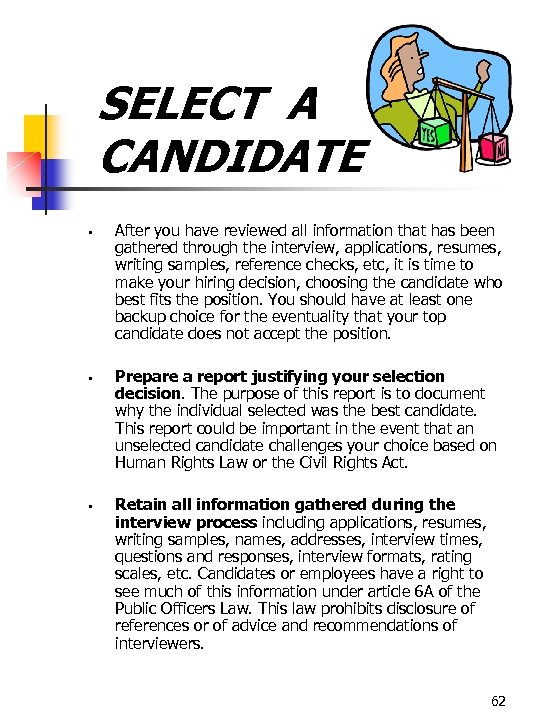 SELECT A CANDIDATE § § § After you have reviewed all information that has