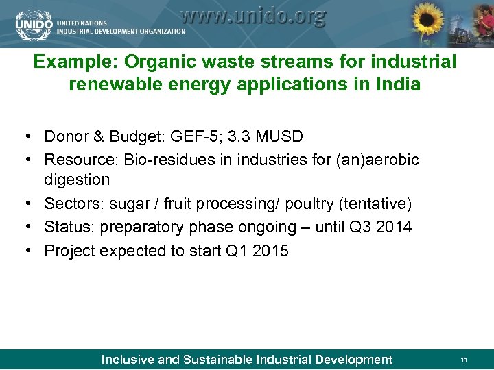 Example: Organic waste streams for industrial renewable energy applications in India • Donor &