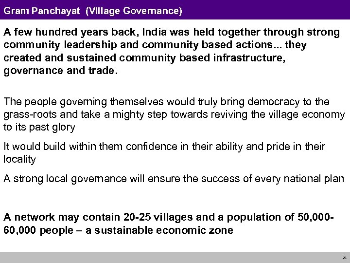 Gram Panchayat (Village Governance) A few hundred years back, India was held together through