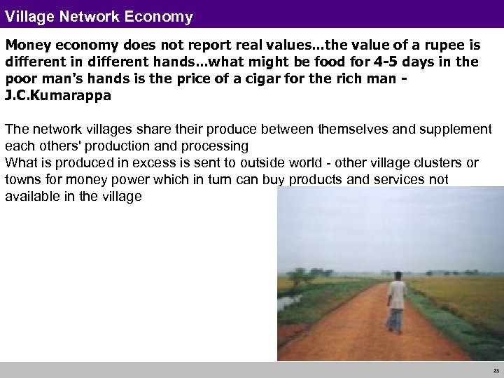 Village Network Economy Money economy does not report real values. . . the value