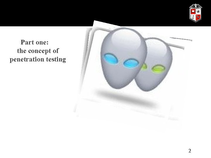 Part one: the concept of penetration testing 2 