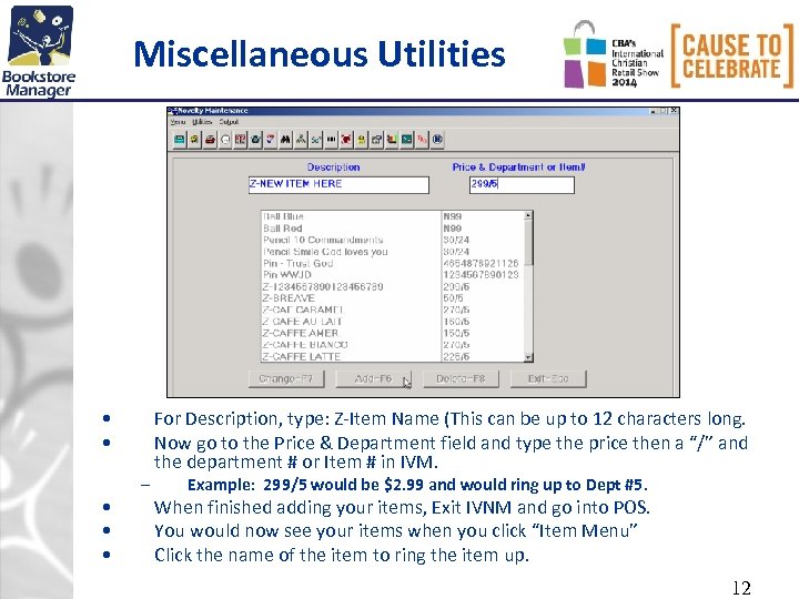 Miscellaneous Utilities • • • – For Description, type: Z-Item Name (This can be