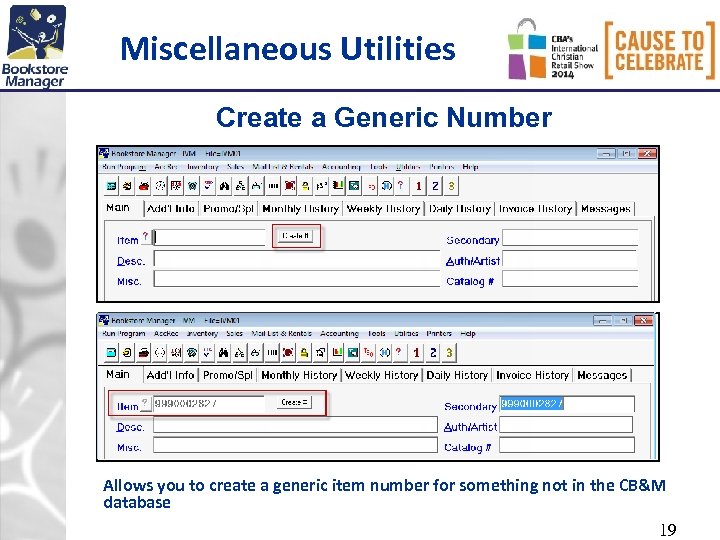 Miscellaneous Utilities Create a Generic Number Allows you to create a generic item number