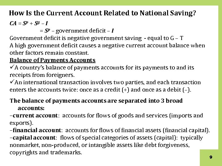 How Is the Current Account Related to National Saving? CA = Sp + Sg