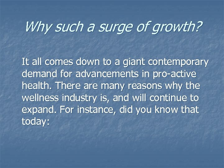 Why such a surge of growth? It all comes down to a giant contemporary