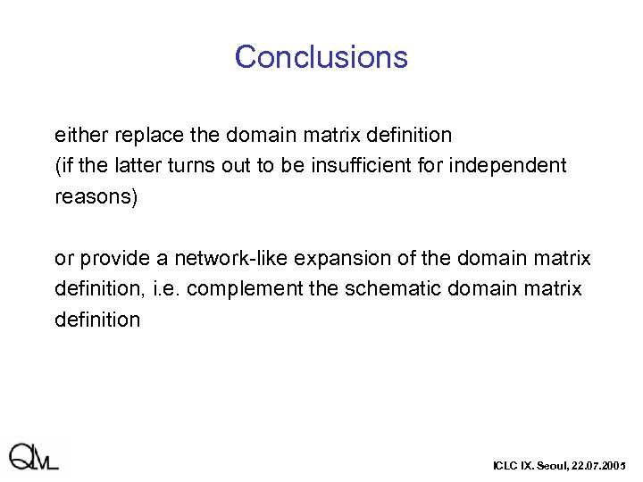 Conclusions either replace the domain matrix definition (if the latter turns out to be