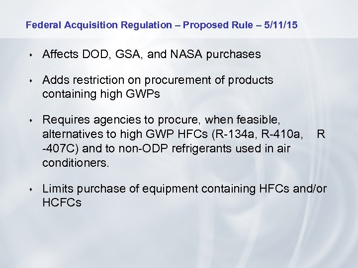 Federal Acquisition Regulation – Proposed Rule – 5/11/15 s Affects DOD, GSA, and NASA