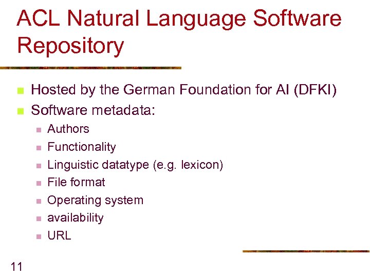 ACL Natural Language Software Repository n n Hosted by the German Foundation for AI