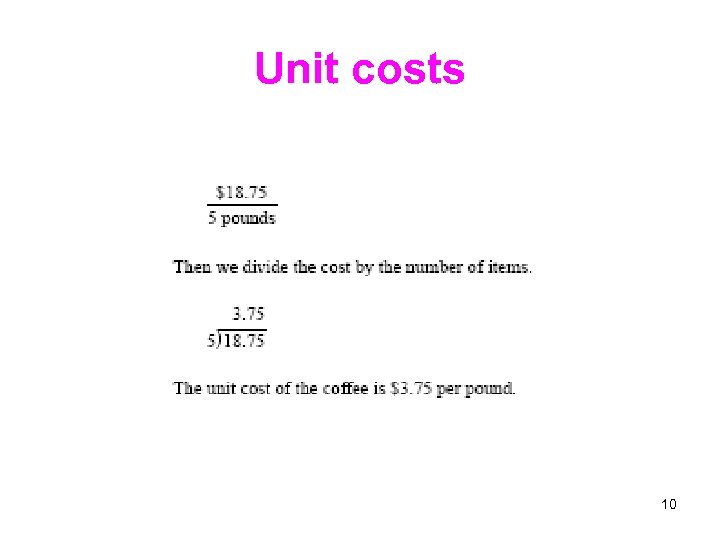 Unit costs 10 