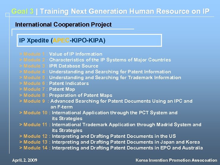Goal 3 | Training Next Generation Human Resource on IP International Cooperation Project IP