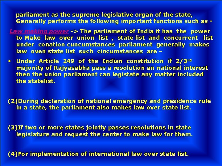 parliament as the supreme legislative organ of the state, Generally performs the following important