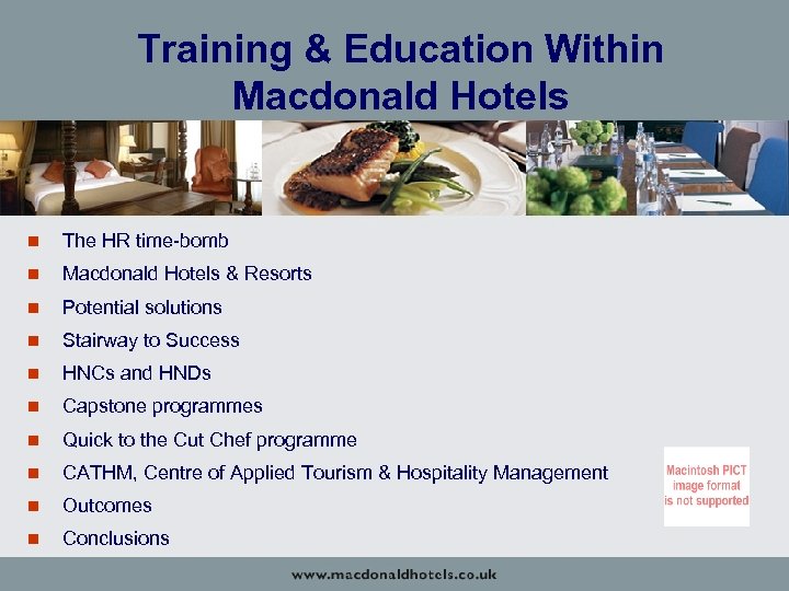 Training & Education Within Macdonald Hotels n The HR time-bomb n Macdonald Hotels &