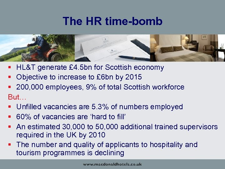 The HR time-bomb § HL&T generate £ 4. 5 bn for Scottish economy §