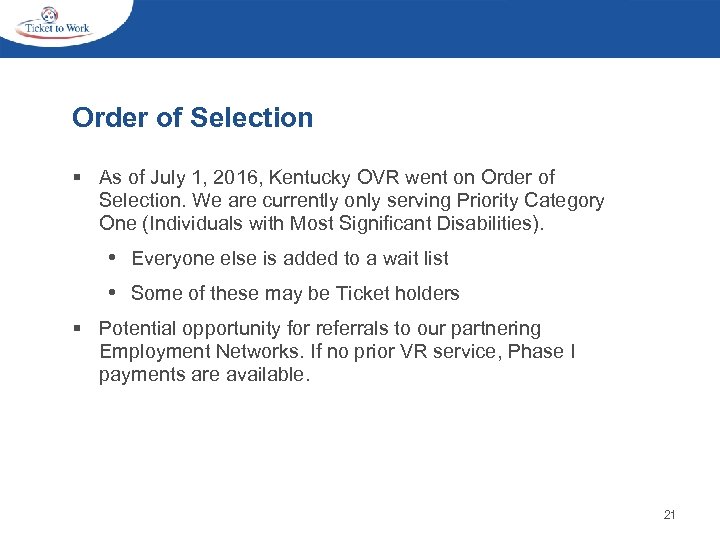 Order of Selection § As of July 1, 2016, Kentucky OVR went on Order