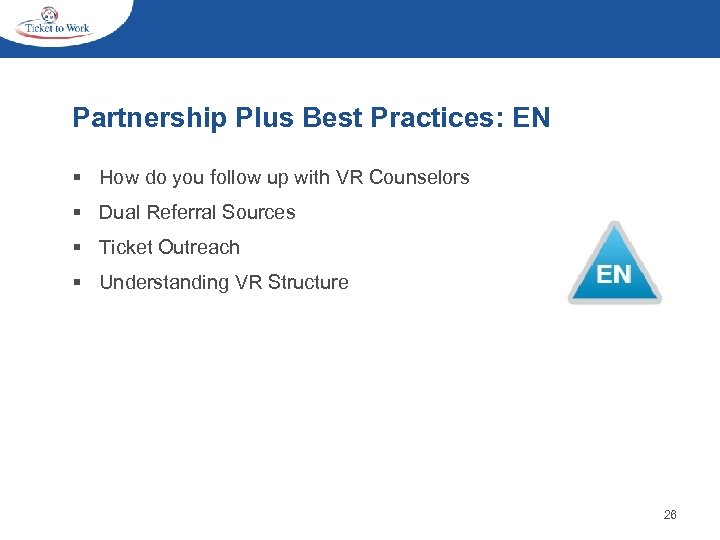 Partnership Plus Best Practices: EN § How do you follow up with VR Counselors