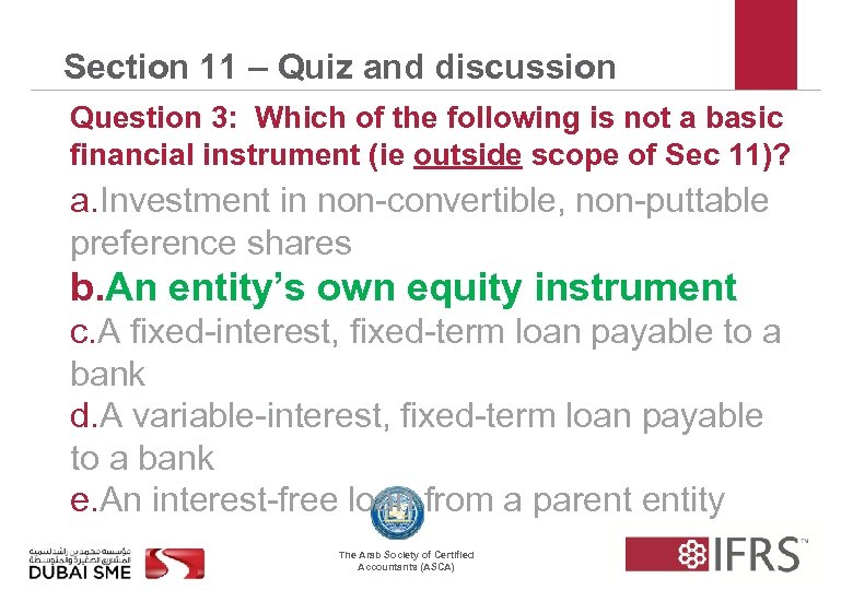 Section 11 – Quiz and discussion Question 3: Which of the following is not
