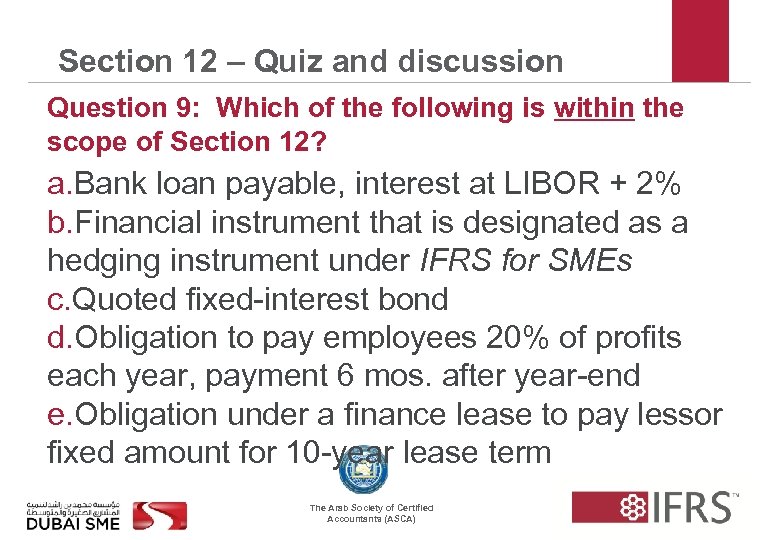 Section 12 – Quiz and discussion Question 9: Which of the following is within