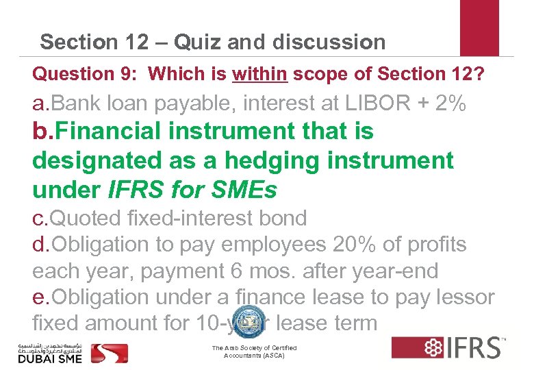 Section 12 – Quiz and discussion Question 9: Which is within scope of Section