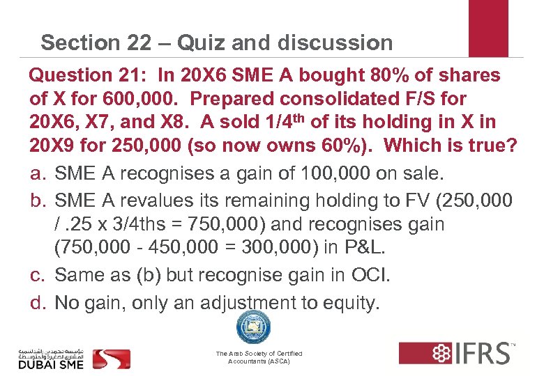 Section 22 – Quiz and discussion Question 21: In 20 X 6 SME A
