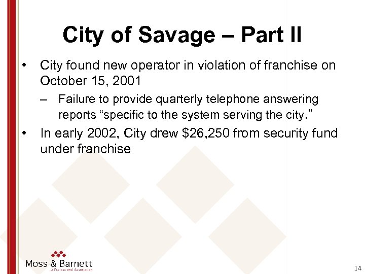 City of Savage – Part II • City found new operator in violation of