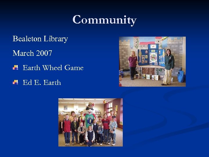 Community Bealeton Library March 2007 Earth Wheel Game Ed E. Earth 