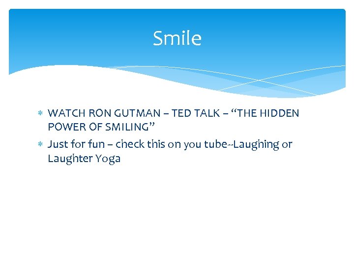 Smile WATCH RON GUTMAN – TED TALK – “THE HIDDEN POWER OF SMILING” Just