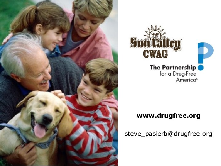 www. drugfree. org steve_pasierb@drugfree. org 