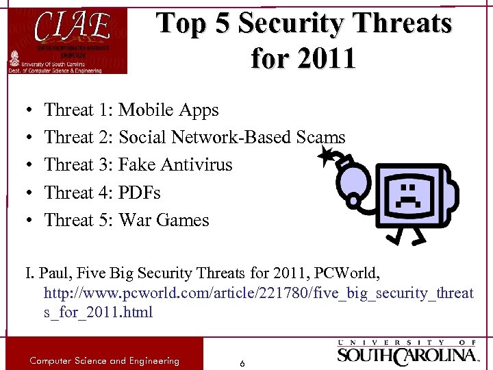 Top 5 Security Threats for 2011 • • • Threat 1: Mobile Apps Threat