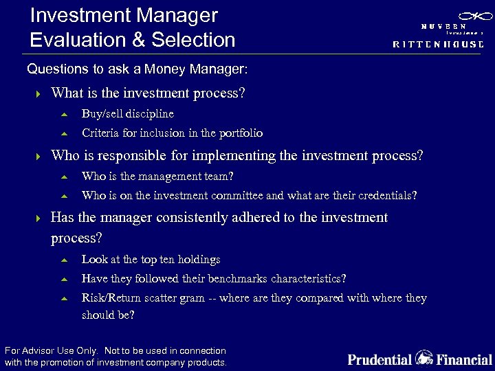 Investment Manager Evaluation & Selection Questions to ask a Money Manager: 4 What is