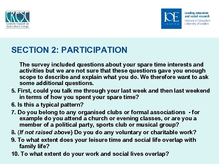 SECTION 2: PARTICIPATION The survey included questions about your spare time interests and activities