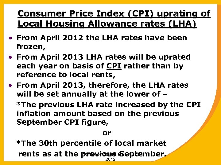 Consumer Price Index (CPI) uprating of Local Housing Allowance rates (LHA) • From April