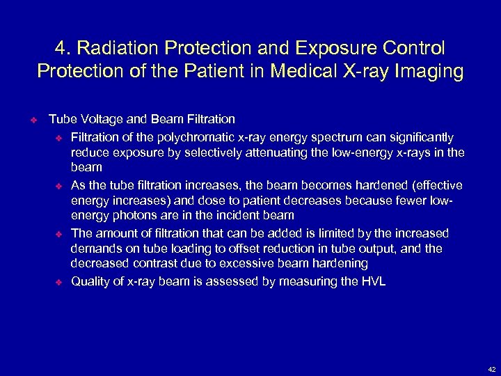 4. Radiation Protection and Exposure Control Protection of the Patient in Medical X-ray Imaging