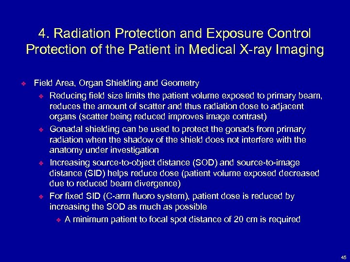 4. Radiation Protection and Exposure Control Protection of the Patient in Medical X-ray Imaging