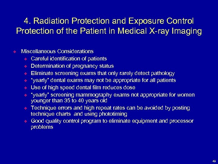 4. Radiation Protection and Exposure Control Protection of the Patient in Medical X-ray Imaging