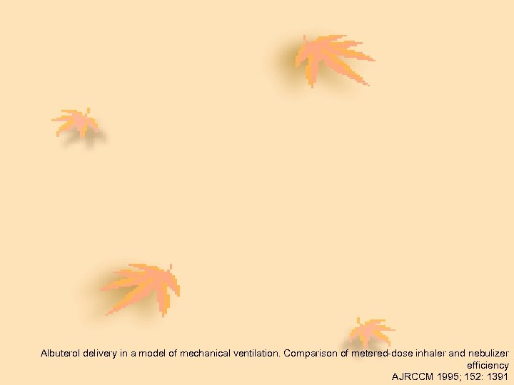 Albuterol delivery in a model of mechanical ventilation. Comparison of metered-dose inhaler and nebulizer